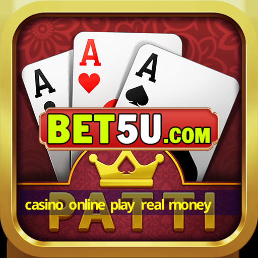 casino online play real money