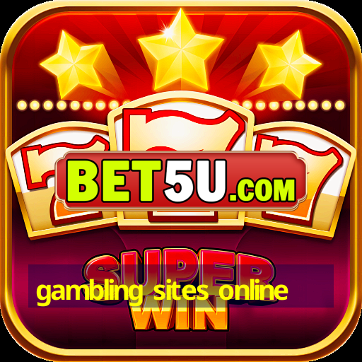 gambling sites online