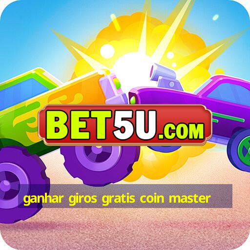 ganhar giros gratis coin master