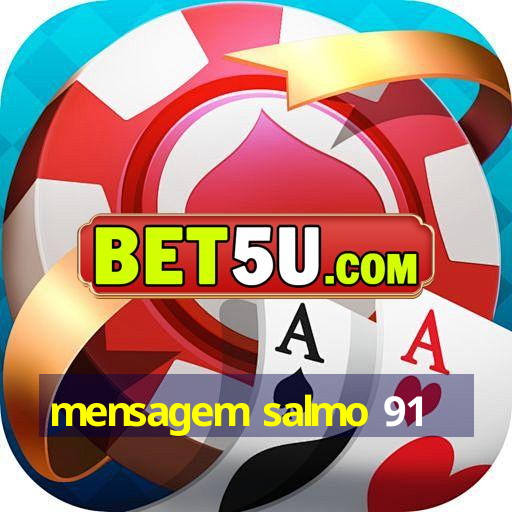 mensagem salmo 91