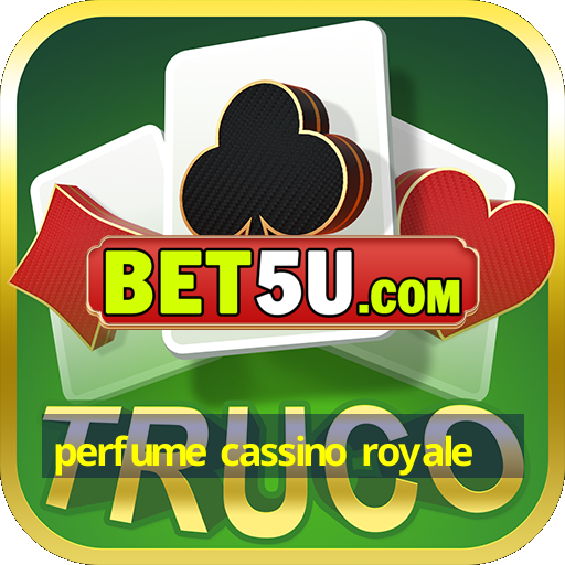 perfume cassino royale